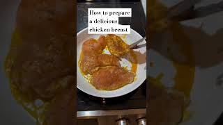 How to Prepare a Delicious Chicken Breast [upl. by Leimad676]