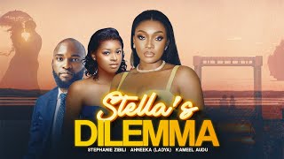 STELLAS DILEMMA  FULL MOVIE  STEPHANIE ZIBILI  AHNEEKA  KAMEEL AUDU  trendingnigerianmovies [upl. by Thamos312]