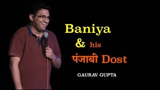 Baniya and his Punjabi dost  Standup Comedy by Gaurav Gupta [upl. by Alwyn]