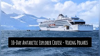 10Day Antarctic Explorer Cruise Onboard the Viking Polaris [upl. by Khalid]