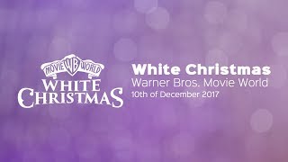 White Christmas 2017  Warner Bros Movie World [upl. by Imehon140]