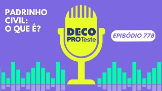 Podcast Hoje na DECO PROteste  Episódio 778  Adoção e apadrinhamento civil como funciona [upl. by Eikcuhc843]