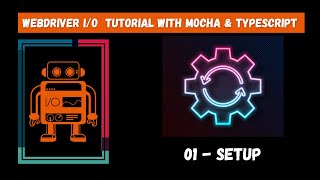 01  Setup  WebdriverIO Mocha Framework [upl. by Marrin247]