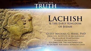 Lachish and the Early Kingdom of Judah Digging for Truth Episode 143 [upl. by Zsa Zsa254]