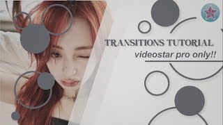 VIDEOSTAR TRANSITIONS TUTORIAL pro only [upl. by Earized]