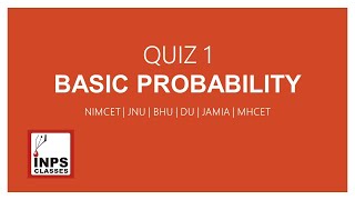 Basic Probability  NIMCET Quiz 1  INPS Classes  NIMCET 2021 [upl. by Fabozzi144]