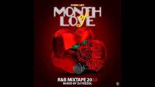 DJ FeezoL MonthOfLove RNB amp Jazzy Vibes 2023 [upl. by Janeta546]