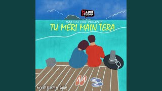 Tu Meri Main Tera [upl. by Selin]