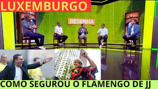 LUXEMBURGO FALA COMO CONSEGUIU SEGURAR O FLAMENGO DE JORGE JESUS [upl. by Adekahs]