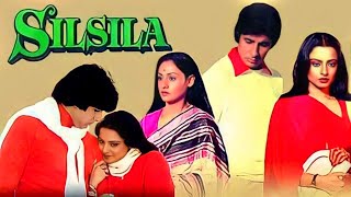 Silsila 1981 Full Movie  Amitabh Bachchan Shashi Kapoor Jaya Bachchan Rekha  Facts amp Review [upl. by Retse]