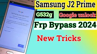 Samsung J2 Prime FRP Bypass 2024  Samsung G532G FRP Bypass  Gmail account unlock [upl. by Pirali]