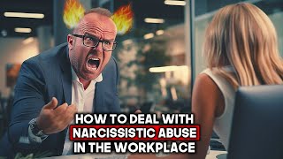 Narcissistic Abuse in the Workplace  Recognizing and Dealing with Toxic Colleagues [upl. by Adnohr407]