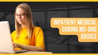 INPATIENT CODING MSDRG BASICS [upl. by Nicholson]