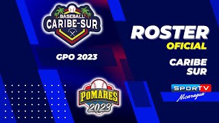 ROSTER OFICIAL Caribe Sur Pomares 2023 Nicaragua [upl. by Ahsyekal743]