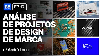 Análise de projetos de design de marca  Ep 10 [upl. by Nore]