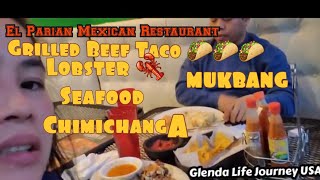 Mukbang at El Parian Mexican Grill spicytacos chimichangas lobster [upl. by Mireille]