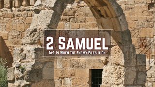 2 Samuel 16114  When the Enemy Piles It On  Pastor Jason Brown LIVE [upl. by Ereveneug]