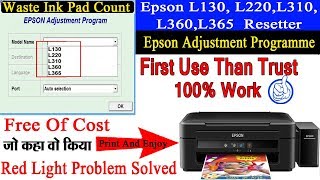 EPSON Ink Pad Resetter And Adjustment Program Free Software For L130 L220 L310 L360 And L365 [upl. by Vitale]