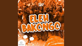 ELEH BAKONGO [upl. by Alanah]