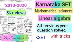 Karnataka SET MATHEMATICAL SCIENCES linear algebra previous year question solved from 2013 to 2020😀 [upl. by Hachmin697]