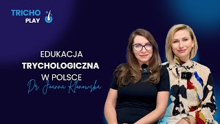 Edukacja trychologiczna w Polsce Dr Joanna Klonowska [upl. by Graehl344]