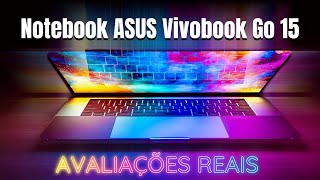 Notebook ASUS Vivobook Go 15  Análise Completa com Avaliações Reais dos Usuários [upl. by Vitia]