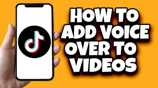 How To Add Voice Over On TikTok Quick Tutorial [upl. by Lennox]