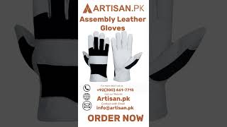 Assembly Leather Gloves in USA Safety Leather Working Gloves Manufacturer Artisan Gloves Pakistan [upl. by Inalaeham527]