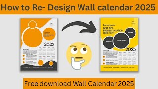 How to Re Design Wall calendar 2025  Free download Wall Calendar 2025  Free wall calendar design [upl. by Timotheus109]