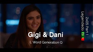 Gigi and Dani  2x05 Part 1  Legendado PT  GINI in The L Word Generation Q [upl. by Nahsaj]