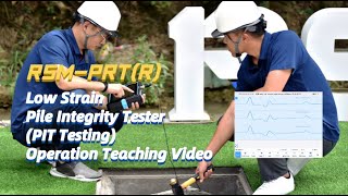 RSMPRTR Low Strain Pile Integrity Tester PIT Testing Operation Teaching Video [upl. by Retsae]