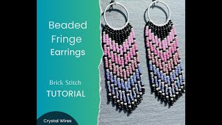 Beaded Fringe Earrings Tutorial Brick Stitch [upl. by Lenroc]