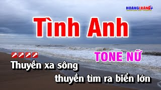 Karaoke Tình Anh Tone Nữ Nhạc Sống Dễ Hát  Hoàng Luân [upl. by Yruama494]