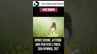 Holy Spirit Light Divine Lyrics SDA Hymnal 268 [upl. by Atram211]