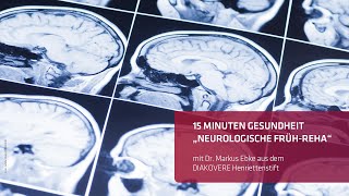 Neurologische FrühReha  15 Minuten Gesundheit mit Dr Markus Ebke aus dem Henriettenstift [upl. by Maccarone724]