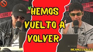 HEMOS VUELTO A VOLVER  INCANCELABLES [upl. by Sutsugua]