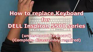 HOW TO REPLACE KEYBOARD FOR DELL INSPIRON 5500 SERIES 5502 in this video [upl. by Ayr378]