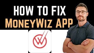 ✅ How To Fix MoneyWiz 2024 Personal Finance App Not Working Full Guide [upl. by Macilroy]