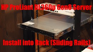 Installing HP ProLiant DL360p Gen8 Server into Rack Sliding Rails [upl. by Nylatsyrc565]