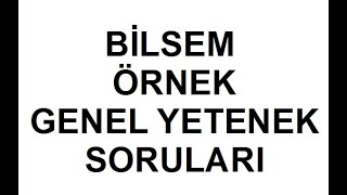 BİLSEM ÖRNEK GENEL YETENEK SORULARI 1 [upl. by Crystal]