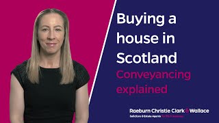 Buying a house in Scotland The conveyancing process explained [upl. by Ruffi]