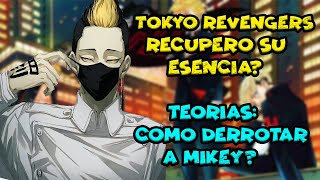 TOKYO REVENGERS RECUPERO SU ESENCIATEORIAS DE COMO DERROTAR A MIKEY [upl. by Minardi]