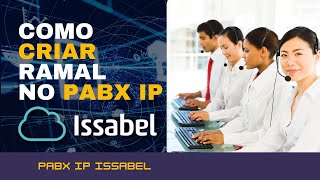 Como criar ramal no Issabel PABX IP [upl. by Wilkins161]