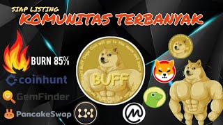 SELALU TEMBUS ATH BARU  BURN 85 PADA 1 SEPTEMBER 2021  BUFFDOGE COIN [upl. by Liagaba324]