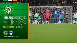 IRELAND BTS  EPISODE 8  IRELAND 10 FINLAND  KELLEHER PENALTY HEROICS SECURES THE WIN 🧤🛑 🇮🇪 [upl. by Goldfarb]