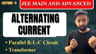 05 Parallel LCR Circuits Admittance in AC  Transformer Losses in Transformer jee neet [upl. by Nosrak]