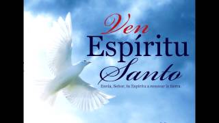 Espiritu Santo ven Aqui [upl. by Blondell216]