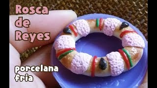 ROSCA DE REYES porcelanafria miniatura [upl. by Fancy613]