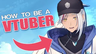 How to be a VTUBER  A Quickstart Guide [upl. by Rundgren519]