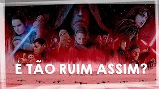 STAR WARS EP 8 É Tão Ruim Assim  Os Últimos Jedi  Crítica do Filme [upl. by Joly]